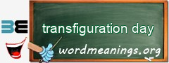 WordMeaning blackboard for transfiguration day